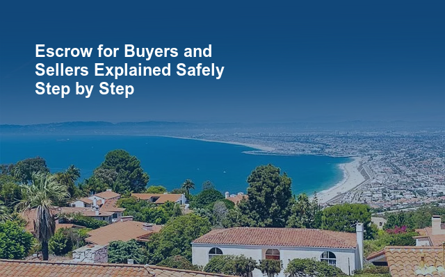 Escrow for Buyers and Sellers Explained Safely Step by Step.jpg