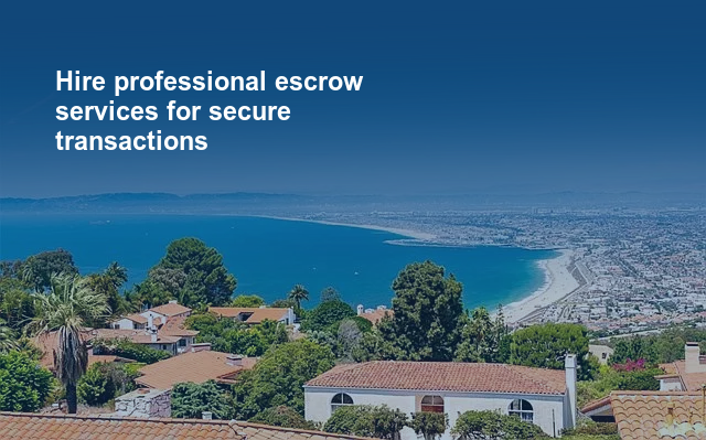 Hire professional escrow services for secure transactions.jpg